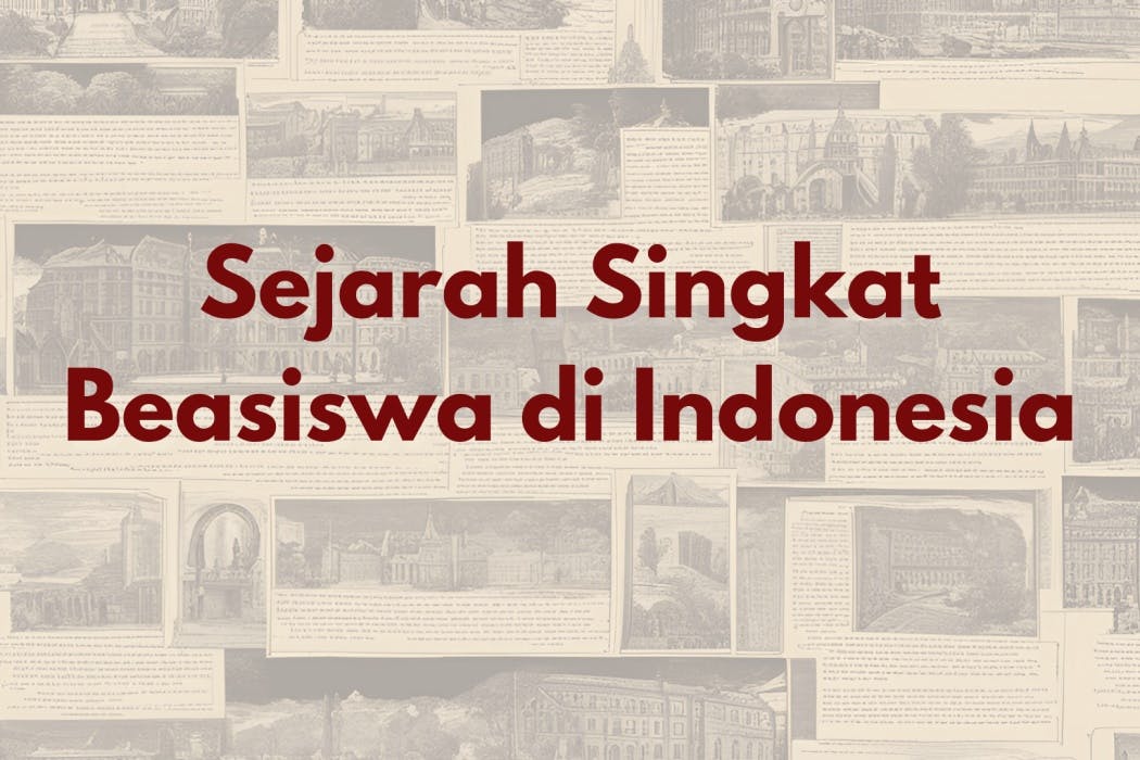 Perjalanan Singkat Beasiswa di Indonesia