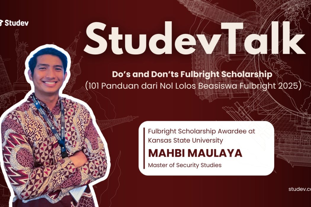 Do’s and Don’ts Fulbright Scholarship (101 Panduan dari Nol Lolos Beasiswa Fulbright 2025)
